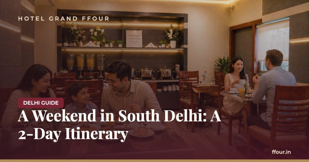 A Weekend in South Delhi: A 2-Day Itinerary