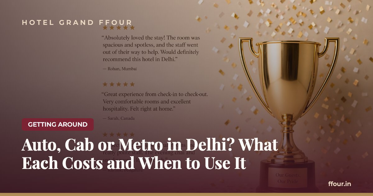 Auto, Cab or Metro in Delhi? What Each Costs and When to Use It