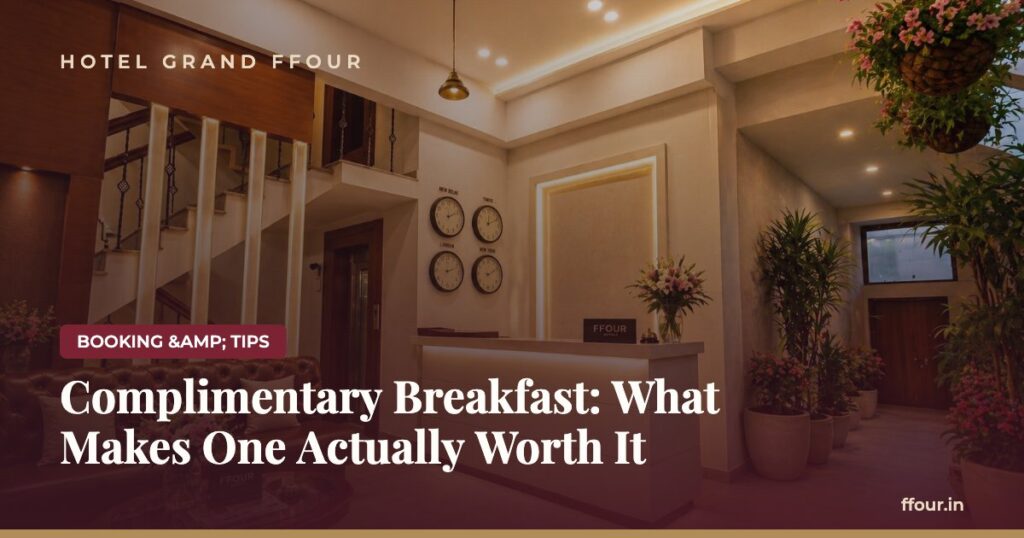 Complimentary Breakfast: What Makes One Actually Worth It