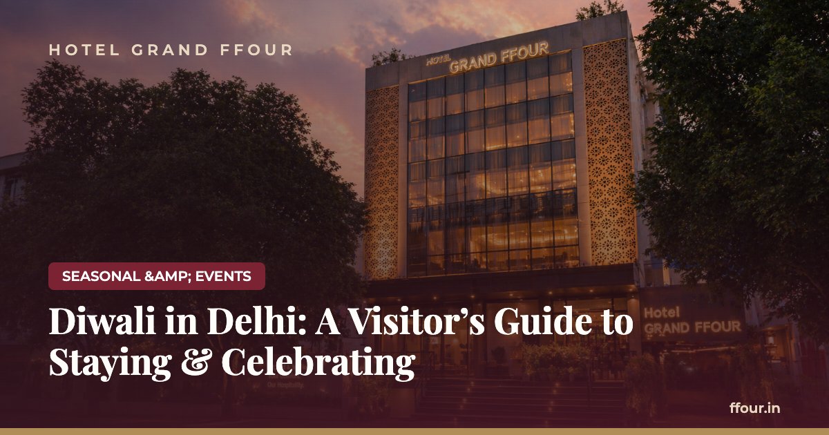 Diwali in Delhi: A Visitor's Guide to Staying & Celebrating