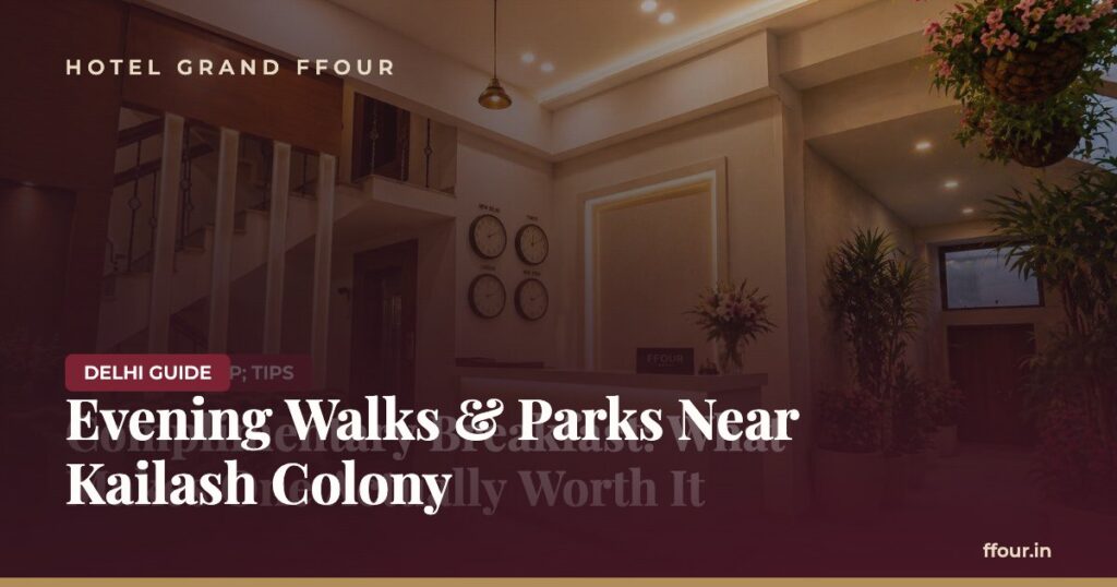 Evening Walks & Parks Near Kailash Colony