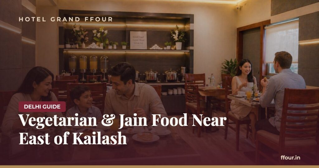 Vegetarian & Jain Food Near East of Kailash
