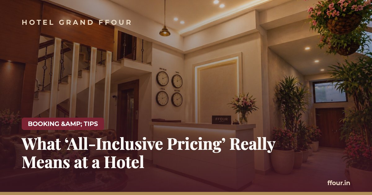 What 'All-Inclusive Pricing' Really Means at a Hotel