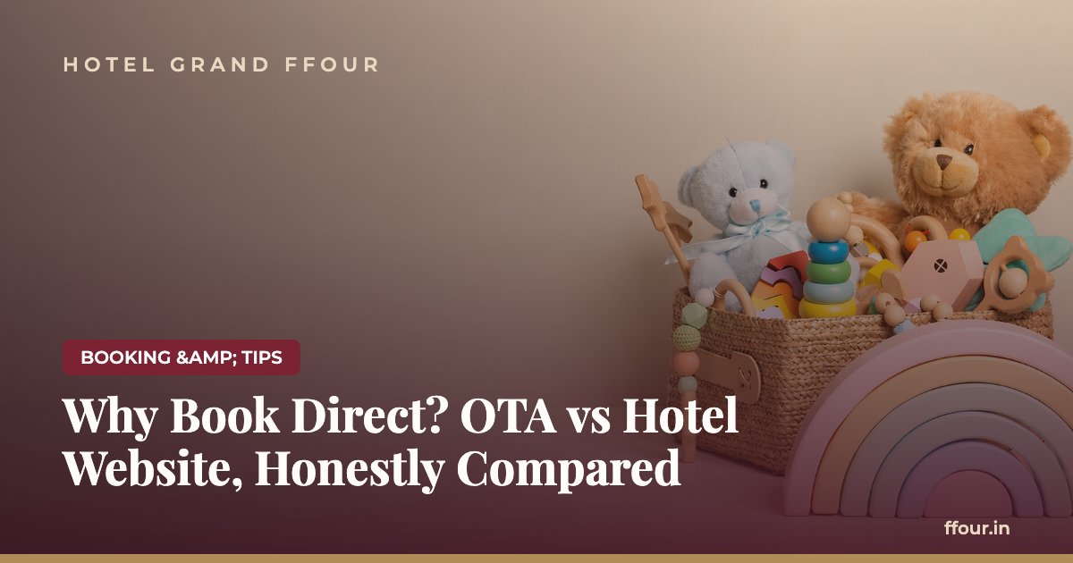 Why Book Direct? OTA vs Hotel Website, Honestly Compared